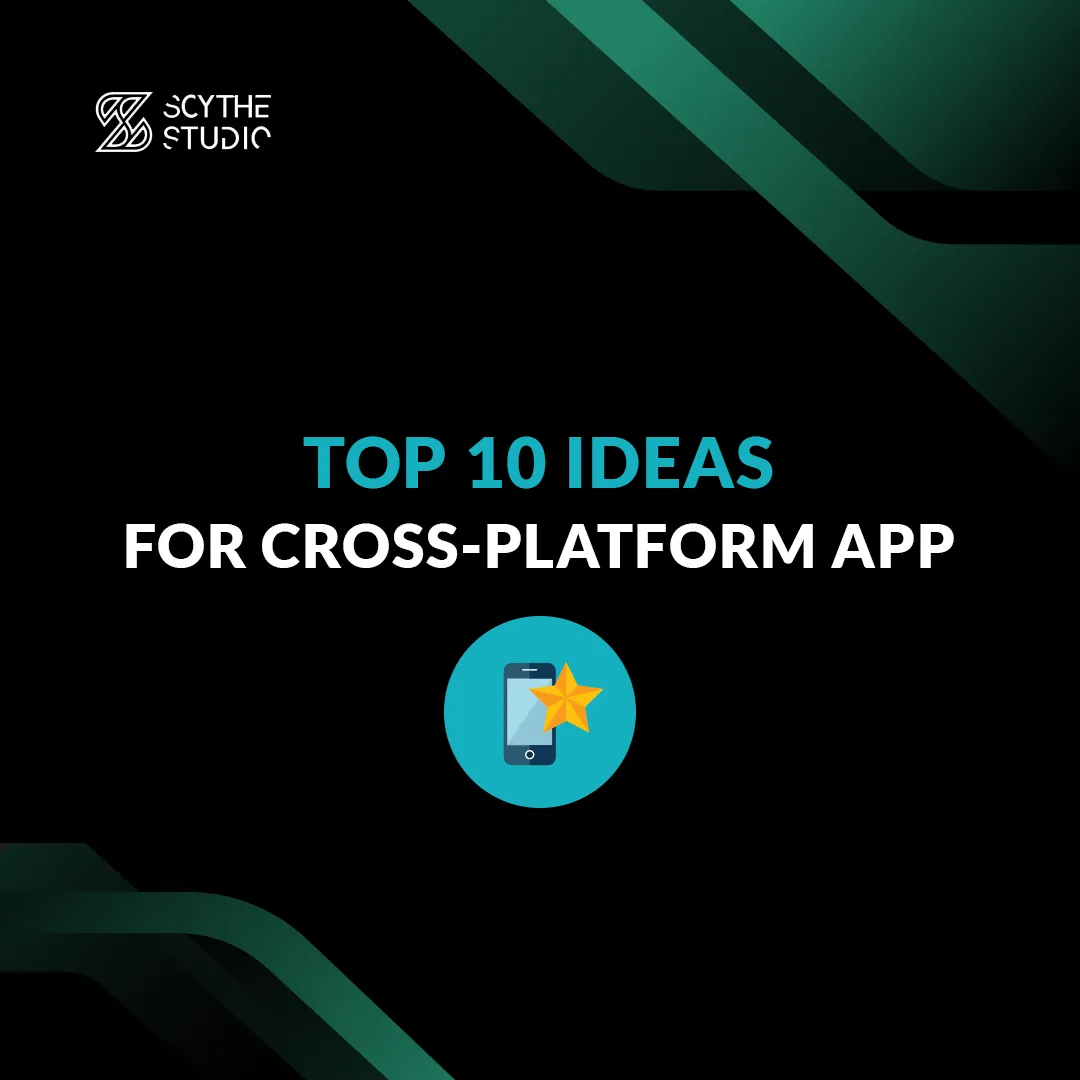 Top 10 Cross-platform apps ideas 2021 main image
