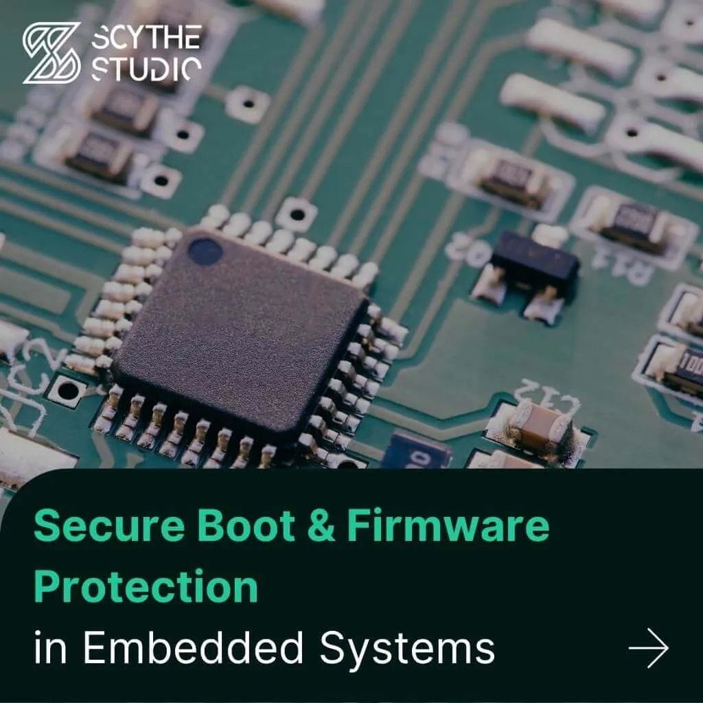 Secure Boot and Firmware Protection in Embedded Systems main image